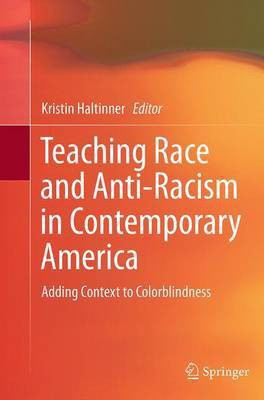 Teaching Race and Anti-Racism in Contemporary America(English, Paperback, unknown)
