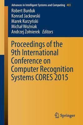 Proceedings of the 9th International Conference on Computer Recognition Systems CORES 2015(English, Paperback, unknown)