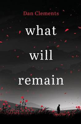 What Will Remain(English, Paperback, Clements Dan)