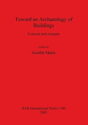 Toward an Archaeology of Buildings(English, Paperback, unknown)