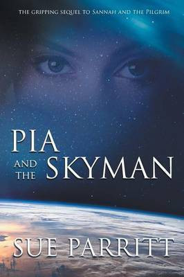 Pia and the Skyman(English, Paperback, Parritt Sue)