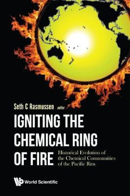 Igniting The Chemical Ring Of Fire: Historical Evolution Of The Chemical Communities Of The Pacific Rim(English, Hardcover, unknown)