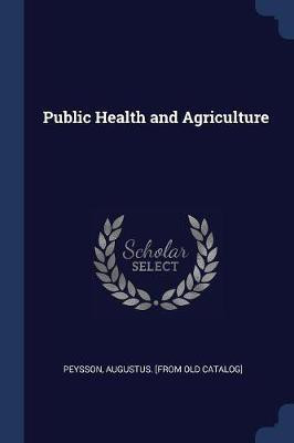 Public Health and Agriculture(English, Paperback, unknown)