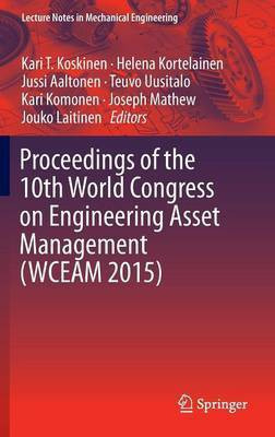 Proceedings of the 10th World Congress on Engineering Asset Management (WCEAM 2015)(English, Hardcover, unknown)