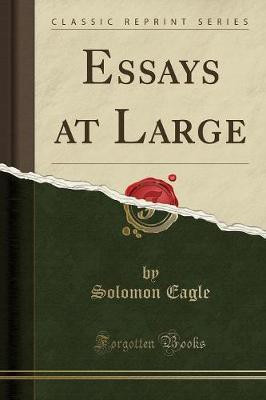 Essays at Large (Classic Reprint)(English, Paperback, Eagle Solomon)