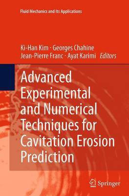 Advanced Experimental and Numerical Techniques for Cavitation Erosion Prediction(English, Paperback, unknown)