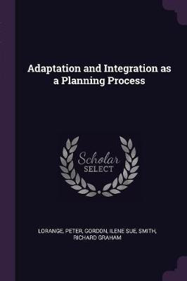 Adaptation and Integration as a Planning Process(English, Paperback, Lorange Peter)