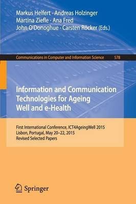 Information and Communication Technologies for Ageing Well and e-Health(English, Paperback, unknown)