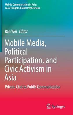 Mobile Media, Political Participation, and Civic Activism in Asia(English, Hardcover, unknown)