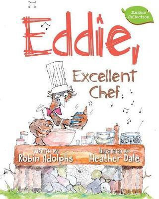 Eddie, Excellent Chef(English, Paperback, Adolphs Robin)