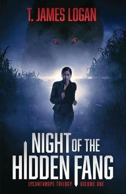 Night of the Hidden Fang(English, Paperback, Logan T James)