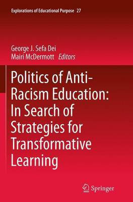 Politics of Anti-Racism Education: In Search of Strategies for Transformative Learning(English, Paperback, unknown)