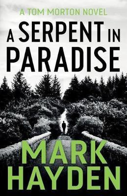 A Serpent in Paradise(English, Paperback, Hayden Mark)