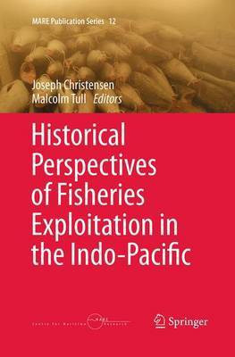 Historical Perspectives of Fisheries Exploitation in the Indo-Pacific(English, Paperback, unknown)