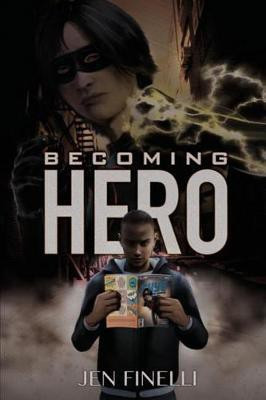 Becoming Hero(English, Paperback, Finelli Jen)