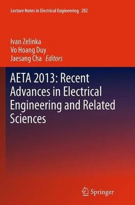 AETA 2013: Recent Advances in Electrical Engineering and Related Sciences(English, Paperback, unknown)