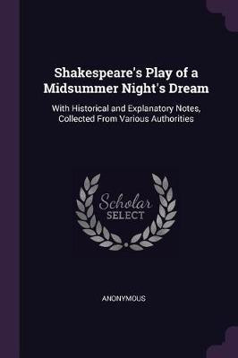 Shakespeare's Play of a Midsummer Night's Dream(English, Paperback, Anonymous)