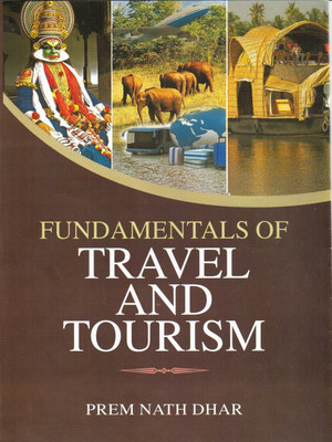 Fundamentals of Travel and Tourism(English, Hardcover, Prem Nath Dhar)