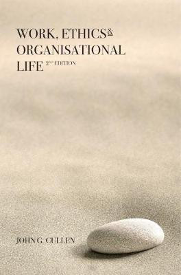 Work, Ethics & Organisational Life(English, Paperback, Cullen John G.)