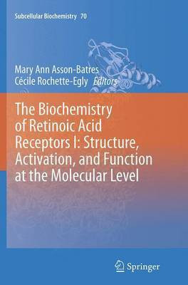 The Biochemistry of Retinoic Acid Receptors I: Structure, Activation, and Function at the Molecular Level(English, Paperback, unknown)