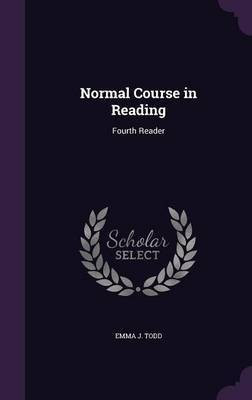 Normal Course in Reading(English, Hardcover, Todd Emma J)