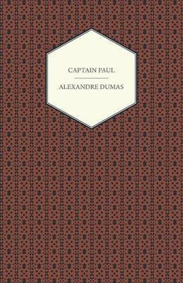 Captain Paul(English, Paperback, Dumas Alexandre)