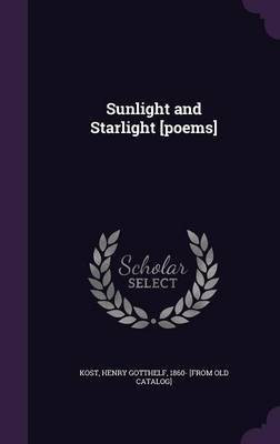 Sunlight and Starlight [poems](English, Hardcover, unknown)