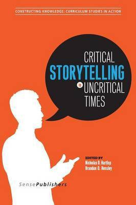 Critical Storytelling in Uncritical Times(English, Paperback, unknown)