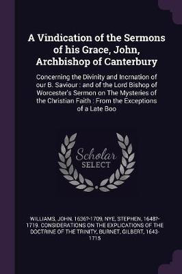A Vindication of the Sermons of his Grace, John, Archbishop of Canterbury(English, Paperback, Williams John Professor)