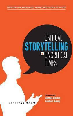 Critical Storytelling in Uncritical Times(English, Hardcover, unknown)