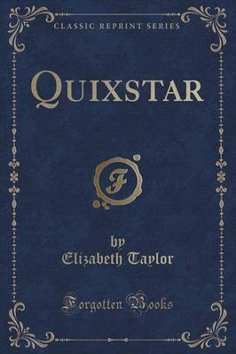 Quixstar (Classic Reprint)(English, Paperback, Taylor Elizabeth)