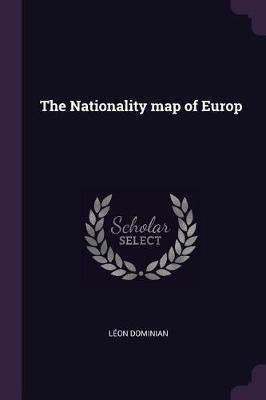 The Nationality map of Europ(English, Paperback, Dominian Leon)