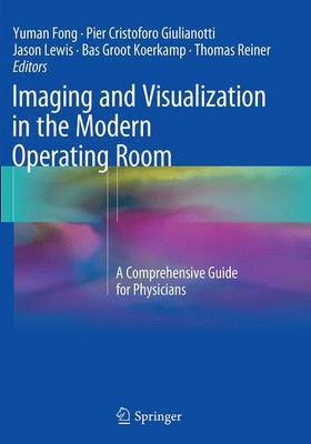 Imaging and Visualization in The Modern Operating Room(English, Paperback, unknown)