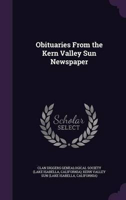 Obituaries From the Kern Valley Sun Newspaper(English, Hardcover, unknown)