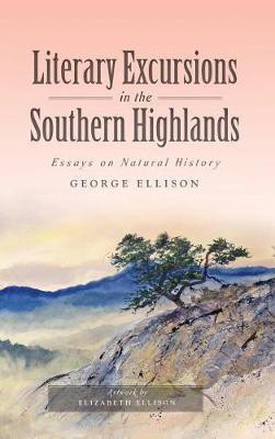 Literary Excursions in the Southern Highlands(English, Hardcover, Ellison George)