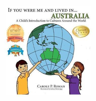 If You Were Me and Lived in... Australia(English, Hardcover, Roman Carole P)