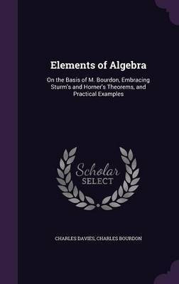 Elements of Algebra(English, Hardcover, Davies Charles)