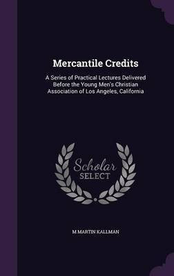 Mercantile Credits(English, Hardcover, Kallman M Martin)