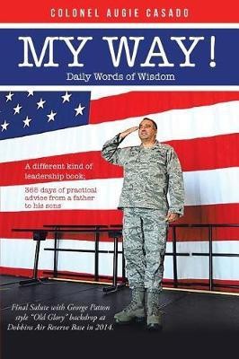 My Way!(English, Paperback, Augie Casado Colonel)