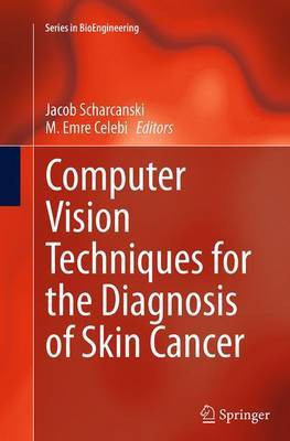 Computer Vision Techniques for the Diagnosis of Skin Cancer(English, Paperback, unknown)