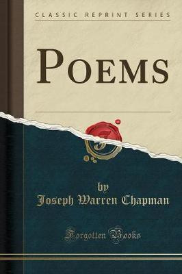 Poems (Classic Reprint)(English, Paperback, Chapman Joseph Warren)