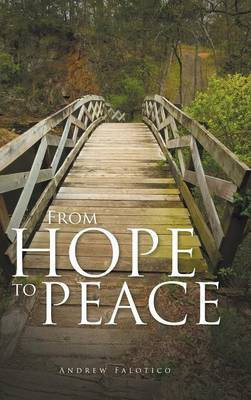 From Hope to Peace(English, Hardcover, Falotico Andrew)