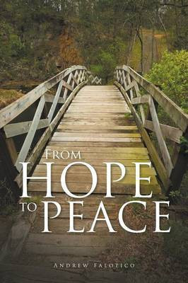 From Hope to Peace(English, Paperback, Falotico Andrew)