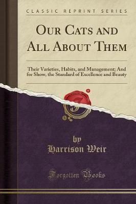 Our Cats and All about Them(English, Paperback, Weir Harrison)