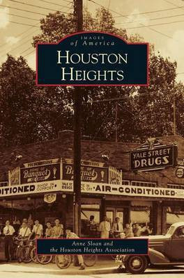 Houston Heights(English, Hardcover, Sloan Anne)