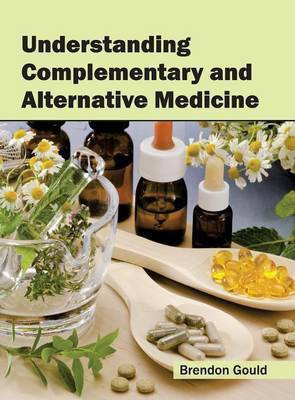 Understanding Complementary and Alternative Medicine(English, Hardcover, unknown)