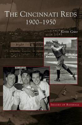 Cincinnati Reds(English, Hardcover, Grace Kevin)