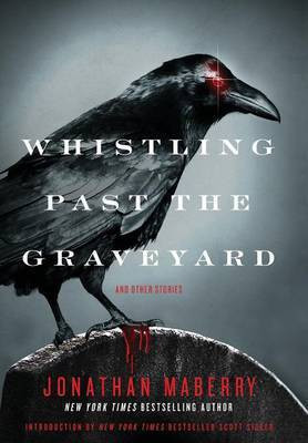Whistling Past the Graveyard(English, Hardcover, Maberry Jonathan)