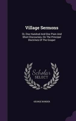 Village Sermons(English, Hardcover, Burder George)