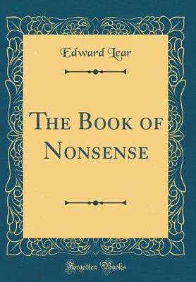 The Book of Nonsense (Classic Reprint)(English, Hardcover, Lear Edward)